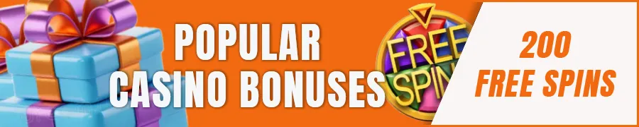 Popular Casino Bonuses