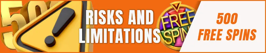 Risks and Limitations of No Deposit Free Spins