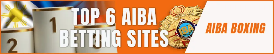 Top 6 AIBA Boxing Betting Sites for 2025