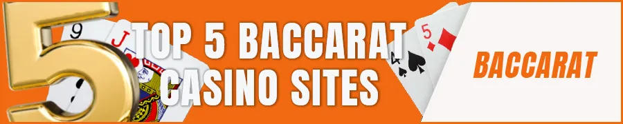 Top 5 Baccarat Online Casino Sites