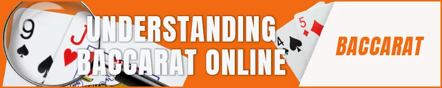 Understanding Baccarat Online