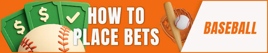 How To Place Bets on Baseball Games