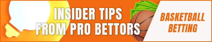 Insider Tips from Pro Bettors
