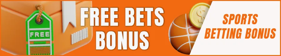 Free Bets Bonus