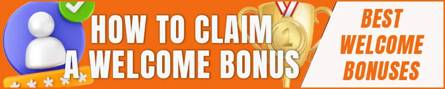 How to Claim a Welcome Bonus