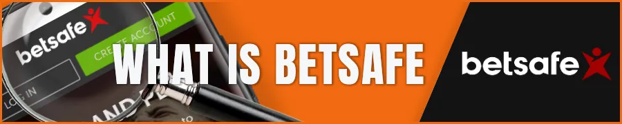 What Is Betsafe and Who Is It For