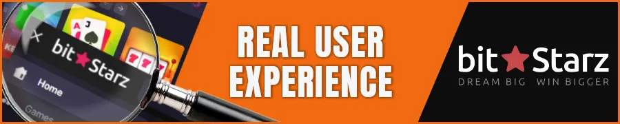 Real User Experience at BitStarz