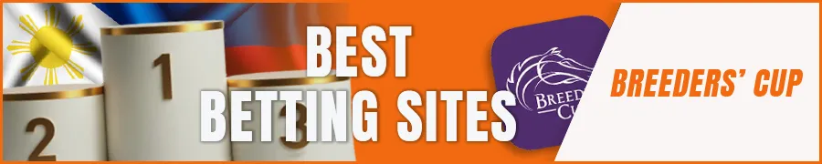 Best Betting Sites for Breeders' Cup in the Philippines