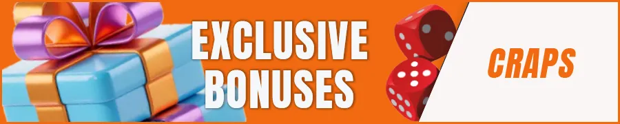 Exclusive Bonuses for Craps Players