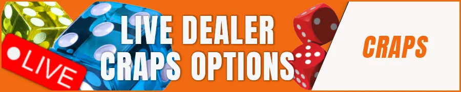 Live Dealer Craps Options