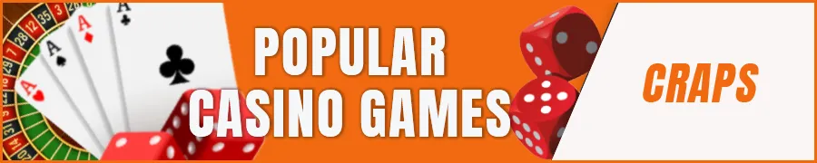 Popular Casino Games
