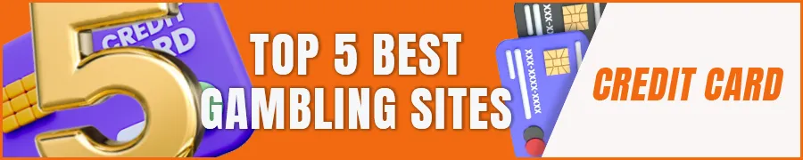 Top 5 Best Credit Card Gambling Sites