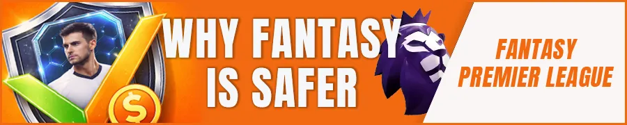 Why Fantasy is Safer and More Rewarding Than Betting
