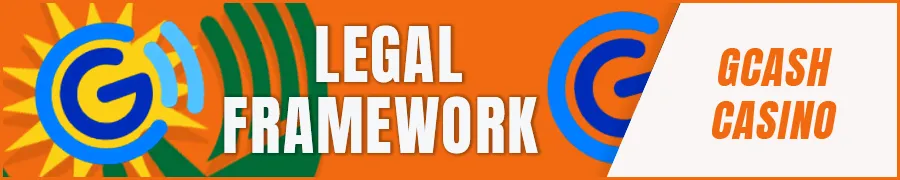 Legal Framework for GCash Casinos