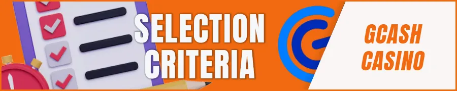 Top GCash Casino Selection Criteria