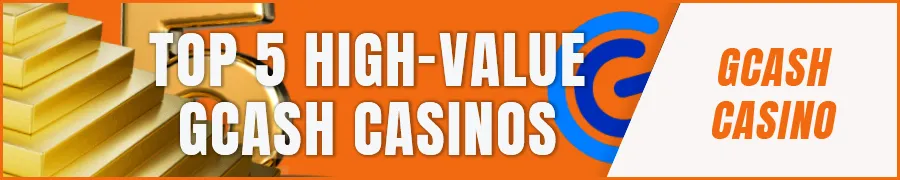 Top 5 High-Value GCash Casinos