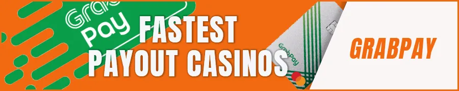 Fastest Payout Casinos Using GrabPay