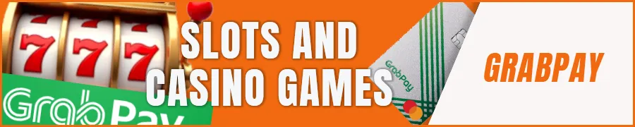 GrabPay Slots and Casino Games