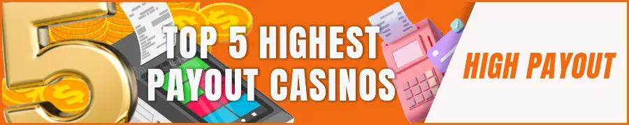 Top 5 Highest Payout Online Casinos