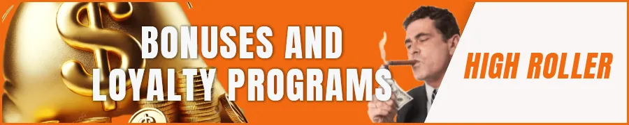 High-Roller Bonuses and Loyalty Programs