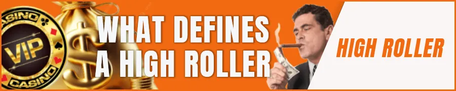 What Defines a High Roller Casino