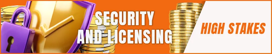 Security and Licensing for High Stakes