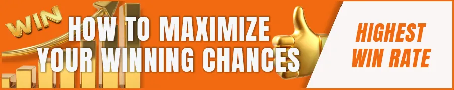 How to Maximize Your Winning Chances