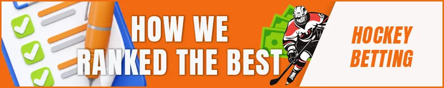 How we ranked the best hockey betting sites