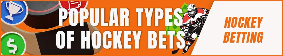Popular types of hockey bets