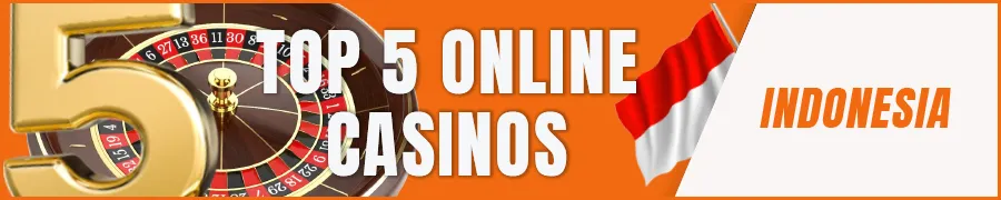 Top 5 Online Casinos in Indonesia Ranked