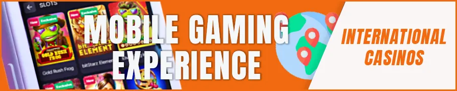 Mobile Gaming Experience