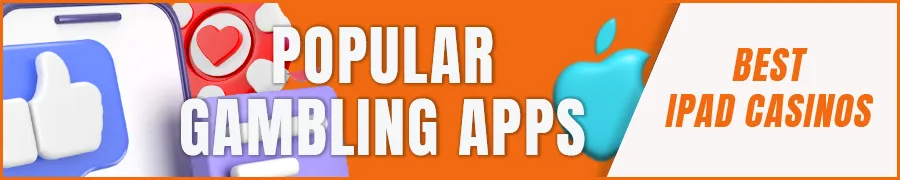 Popular Gambling Apps