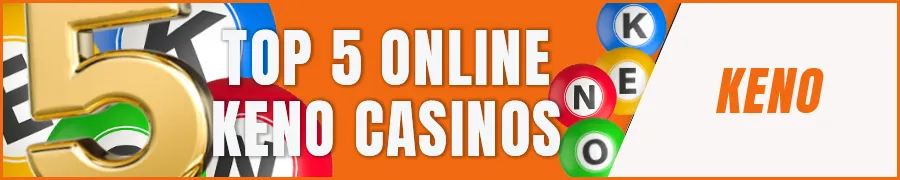 Top 5 Online Keno Casinos