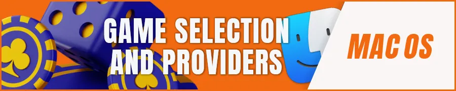 Game Selection and Software Providers