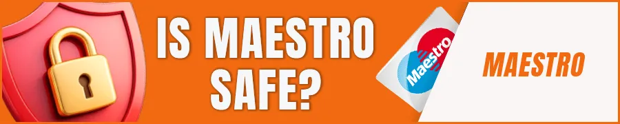 Is Maestro Safe for Online Casino