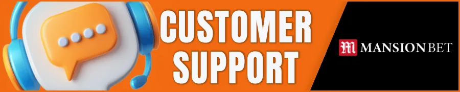 Customer Support Services at Mansion Bet Online