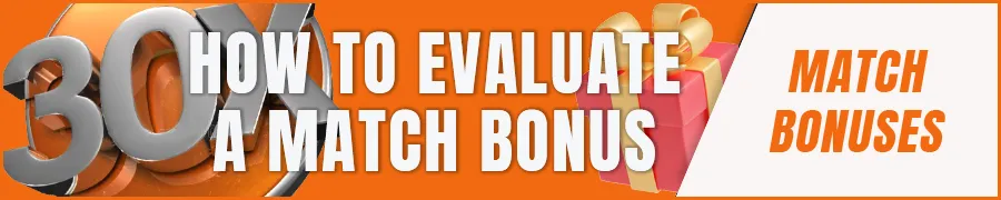 How to Evaluate a Match Bonus Beyond the Percentage