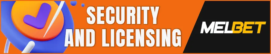 Melbet Casino Security and Licensing