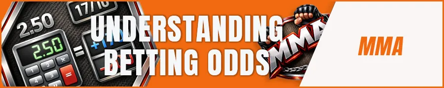 Understanding MMA Betting Odds
