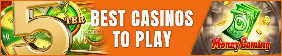Best Casinos to Play Money Coming 