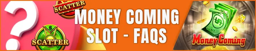 Money Coming Slot – FAQs for Philippines Players