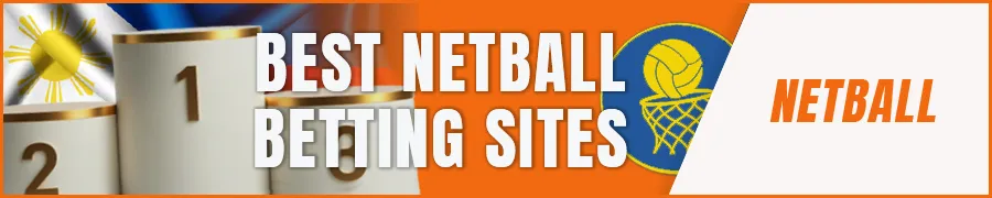 Best Netball Betting Sites for Filipino Players