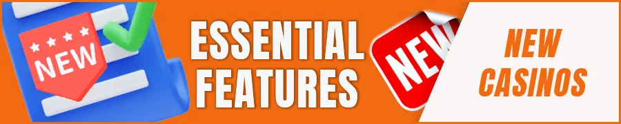 Essential Features of Quality New Online Casinos