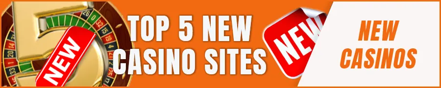 Top 5 New Casino Sites