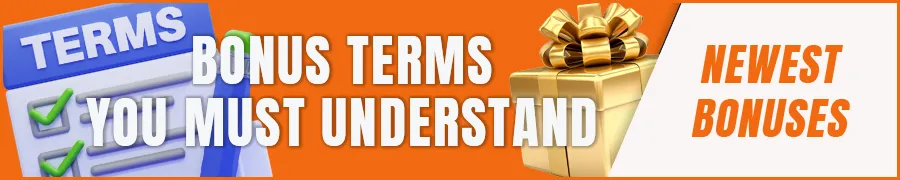 Bonus Terms You Must Understand Before Claiming