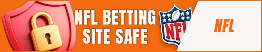 What Makes an NFL Betting Site Safe in 2025