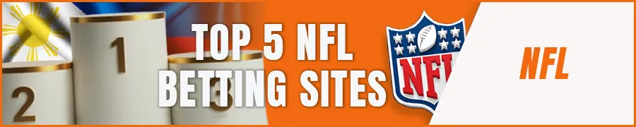 Top 5 NFL Betting Sites for Filipino Bettors