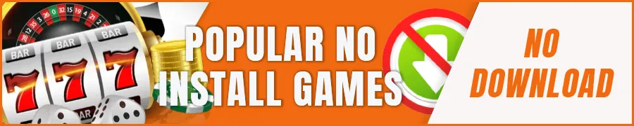 Popular No Install Casino Games