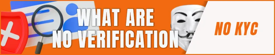 What Are No Verification