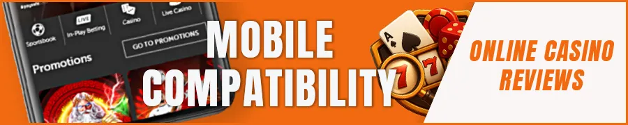 Mobile Compatibility and Casino Apps